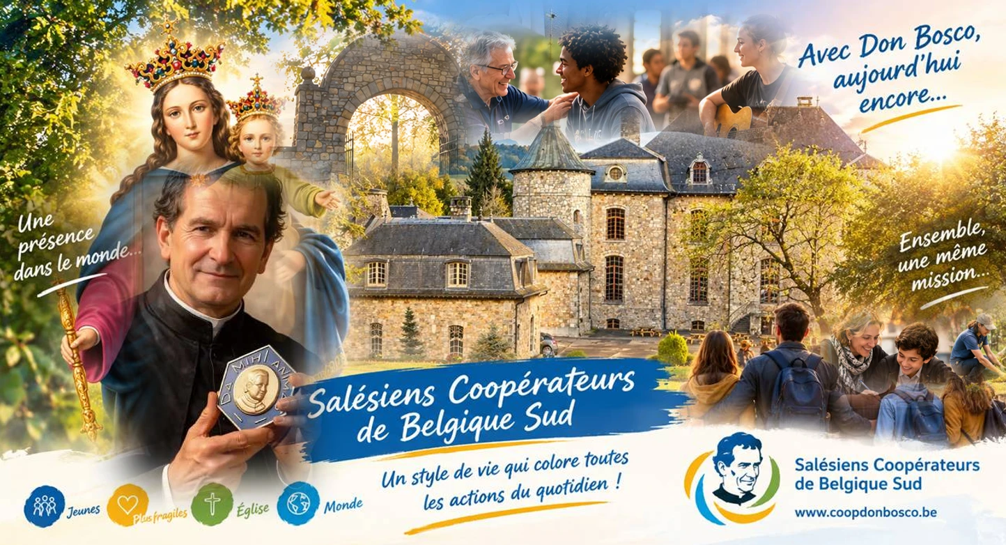 Salésiens Coopérateurs de Belgique Sud — Avec Don Bosco, aujourd'hui encore : un style de vie qui colore toutes les actions du quotidien